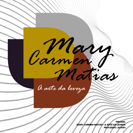 Mary Carmen Matias - A arte da leveza